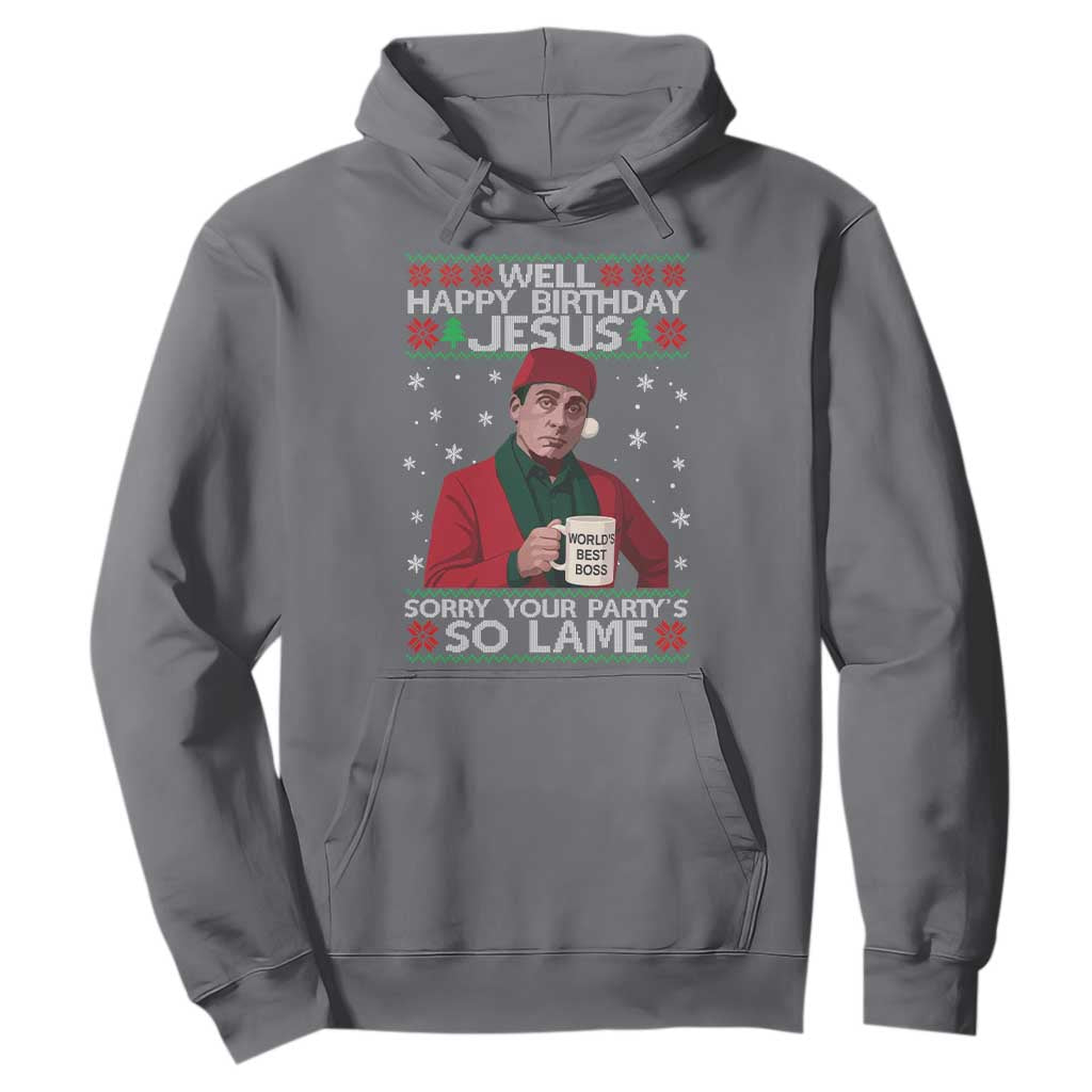 Funny Christmas Office Movie Hoodie Well Happy Birthday Jesus Sorry Your Party Is So Lame TS11 Charcoal Print Your Wear