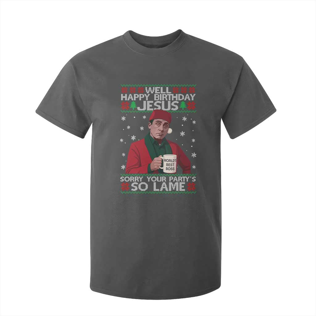 Funny Christmas Office Movie T Shirt For Kid Well Happy Birthday Jesus Sorry Your Party Is So Lame TS11 Dark Heather Print Your Wear