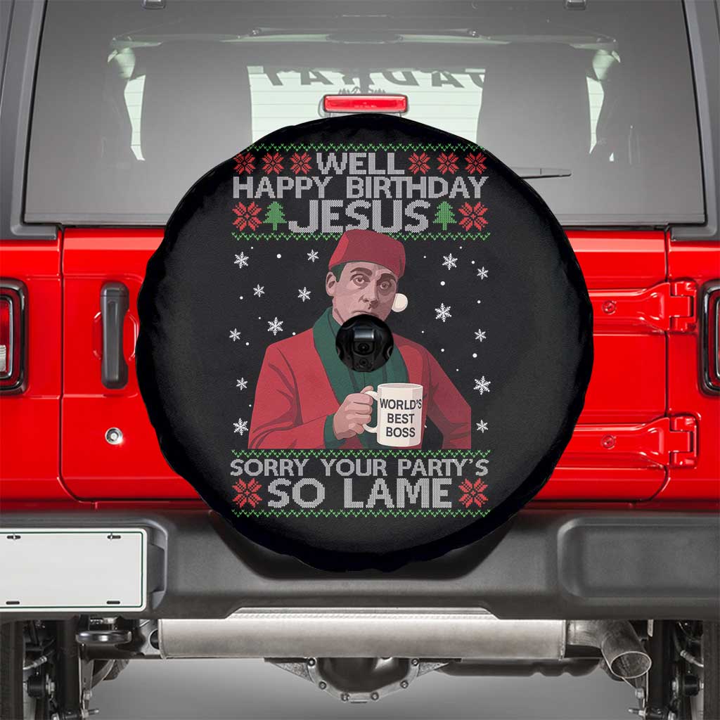 Funny Christmas Office Movie Spare Tire Cover Well Happy Birthday Jesus Sorry Your Party Is So Lame TS11 Black Print Your Wear