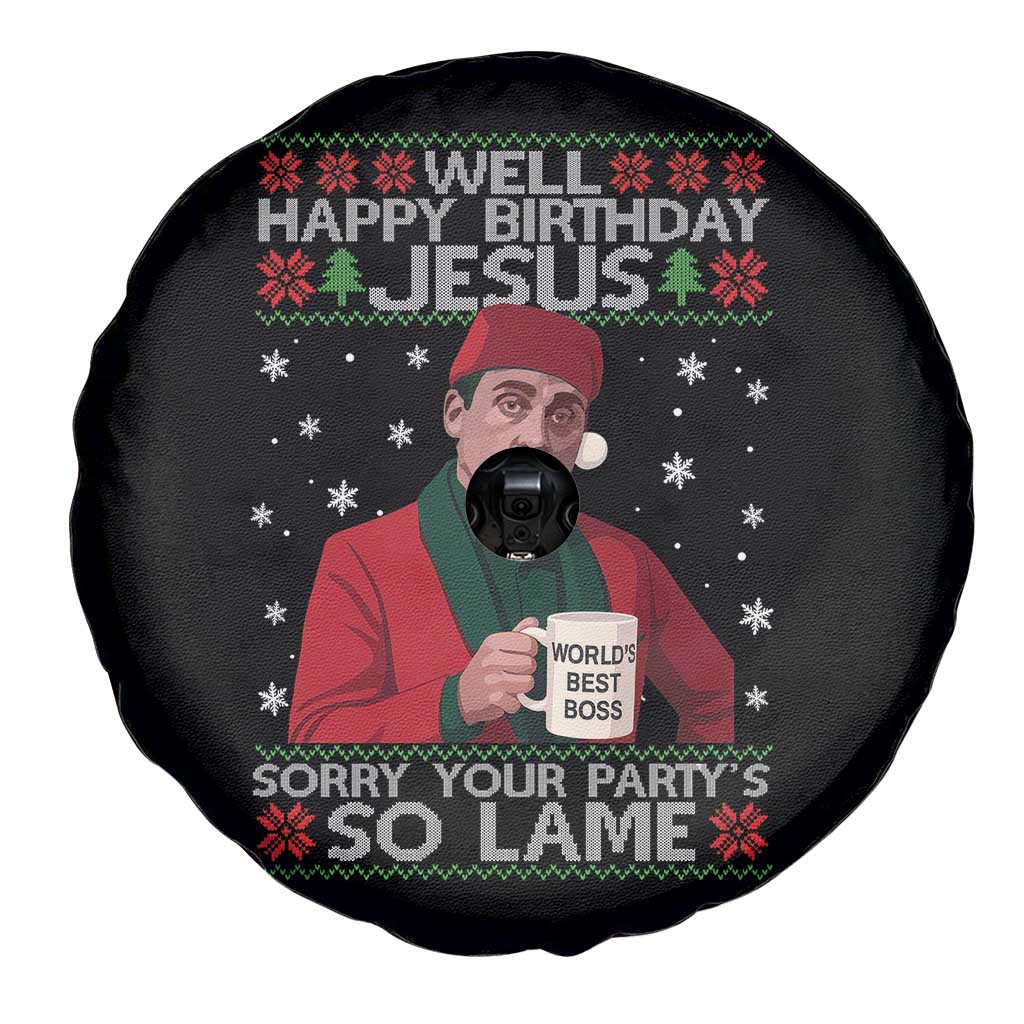 Funny Christmas Office Movie Spare Tire Cover Well Happy Birthday Jesus Sorry Your Party Is So Lame TS11 Print Your Wear