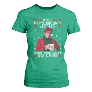 Funny Christmas The Office Movie T Shirt For Women Well Happy Birthday Jesus Sorry Your Party Is So Lame TS11 Irish Green Print Your Wear