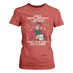 Funny Christmas The Office Movie T Shirt For Women Well Happy Birthday Jesus Sorry Your Party Is So Lame TS11 Red Print Your Wear