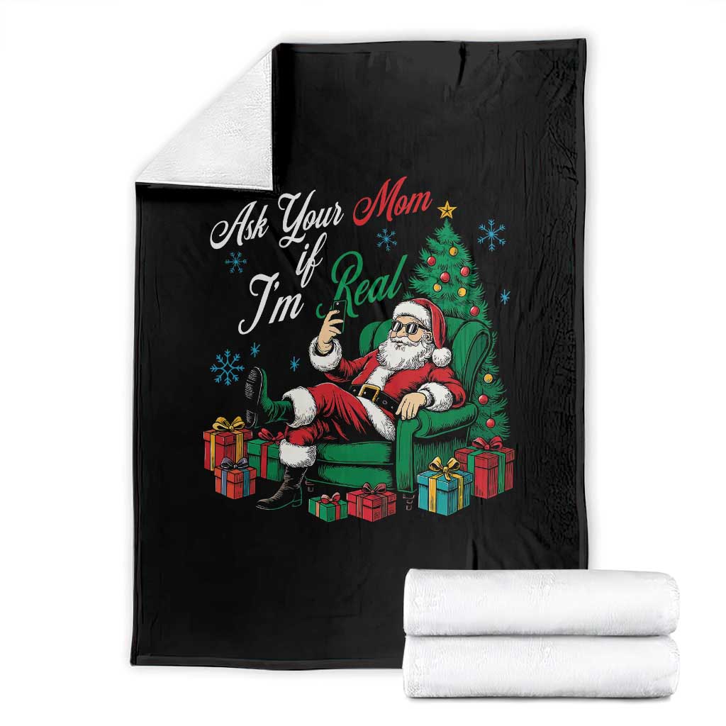 Funny Santa Ask Your Mom If I Am Real Throw Blanket Funny Dirty Xmas Inappropriate Adult Humor TS11 Black Print Your Wear