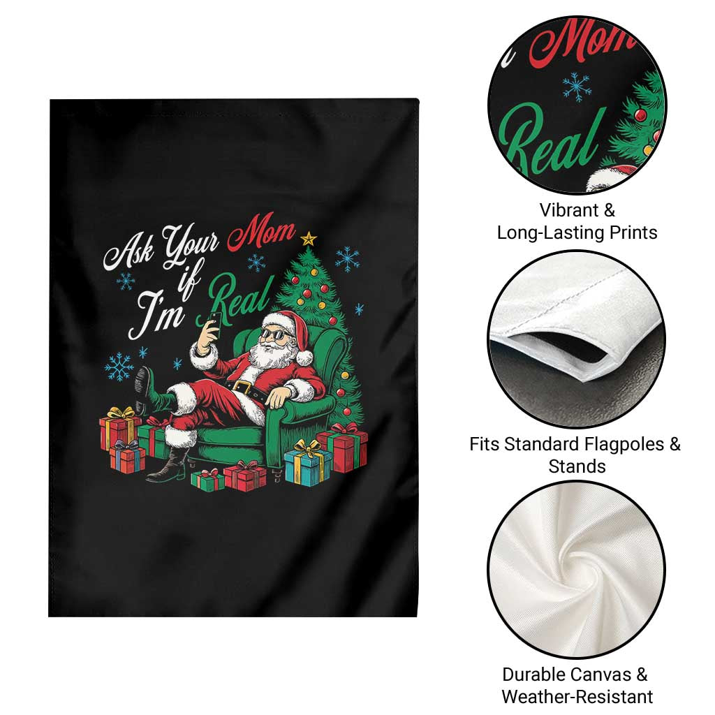 Funny Santa Ask Your Mom If I Am Real Garden Flag Funny Dirty Xmas Inappropriate Adult Humor TS11 Print Your Wear