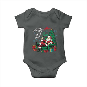 Funny Santa Ask Your Mom If I Am Real Baby Onesie Funny Dirty Xmas Inappropriate Adult Humor TS11 Dark Heather Print Your Wear