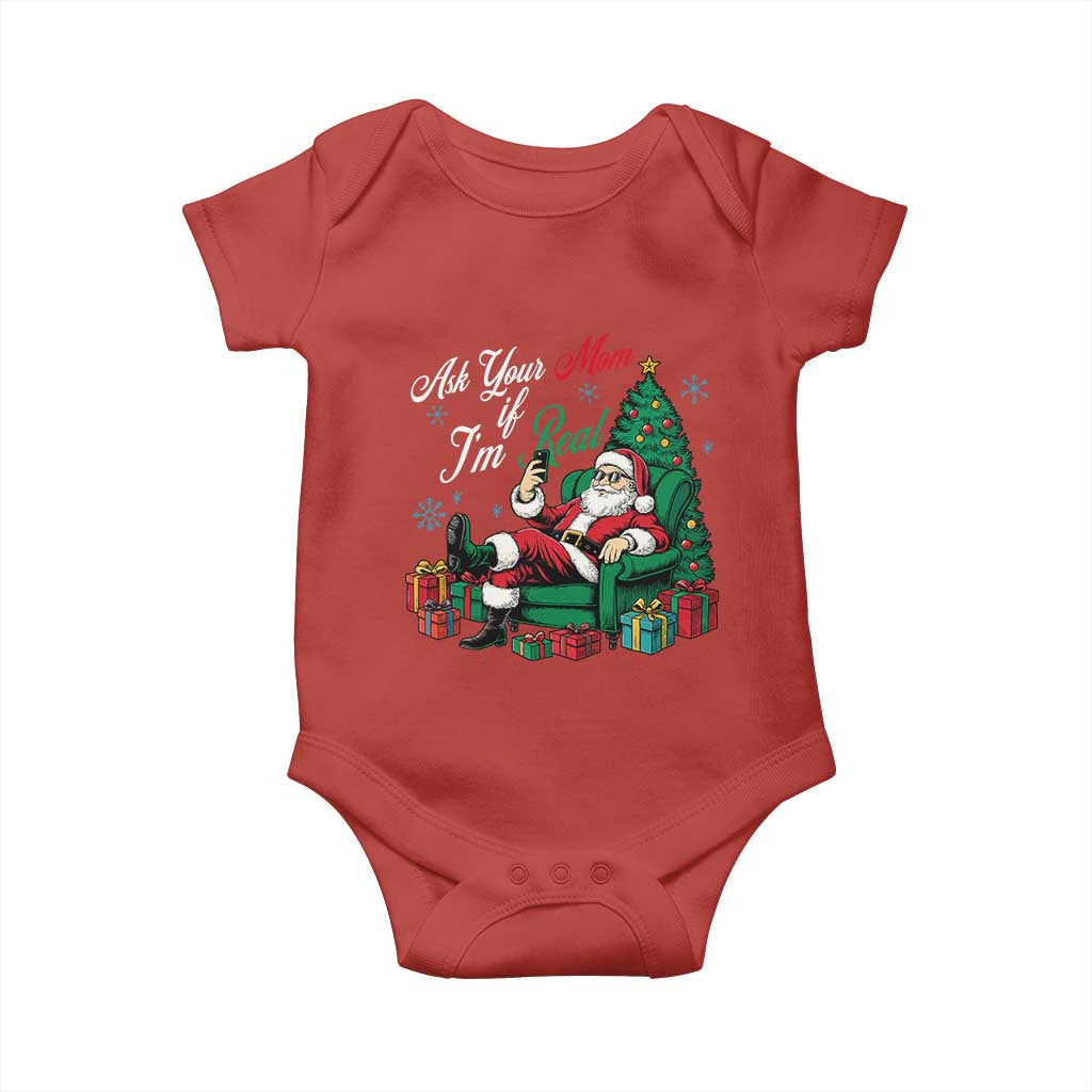 Funny Santa Ask Your Mom If I Am Real Baby Onesie Funny Dirty Xmas Inappropriate Adult Humor TS11 Red Print Your Wear