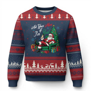 Funny Santa Ask Your Mom If I Am Real Ugly Christmas Sweater Funny Dirty Xmas Inappropriate Adult Humor TS11 Navy Red Print Your Wear