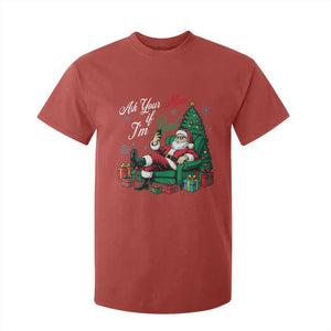 Funny Santa Ask Your Mom If I Am Real T Shirt For Kid Funny Dirty Xmas Inappropriate Adult Humor TS11 Red Print Your Wear