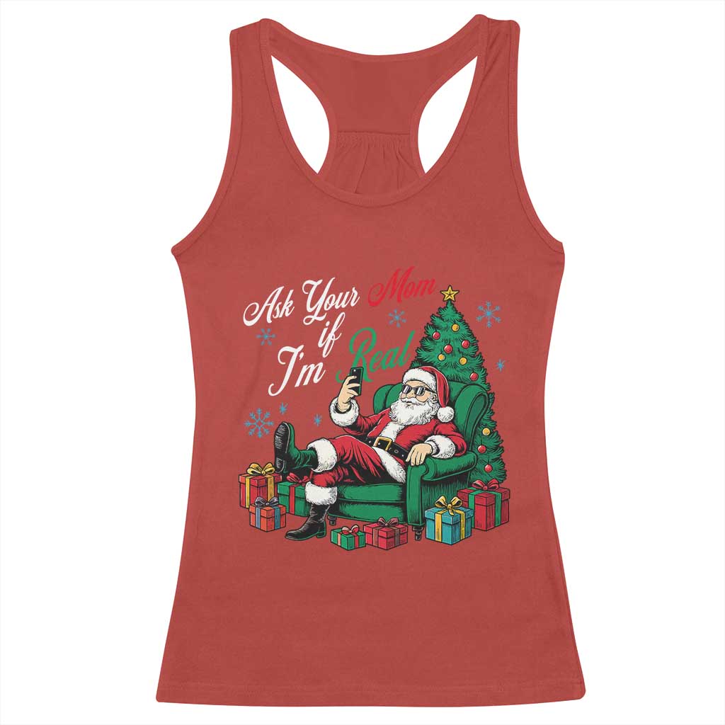 Funny Santa Ask Your Mom If I Am Real Racerback Tank Top Funny Dirty Xmas Inappropriate Adult Humor TS11 Red Print Your Wear