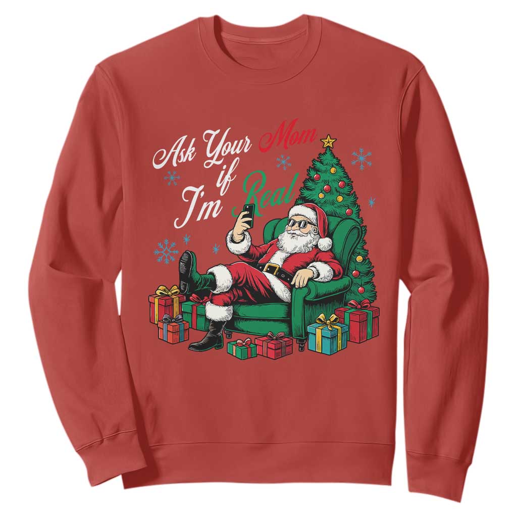 Funny Santa Ask Your Mom If I Am Real Sweatshirt Funny Dirty Xmas Inappropriate Adult Humor TS11 Red Print Your Wear