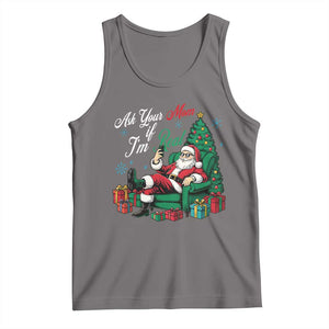 Funny Santa Ask Your Mom If I Am Real Tank Top Funny Dirty Xmas Inappropriate Adult Humor TS11 Deep Heather Print Your Wear