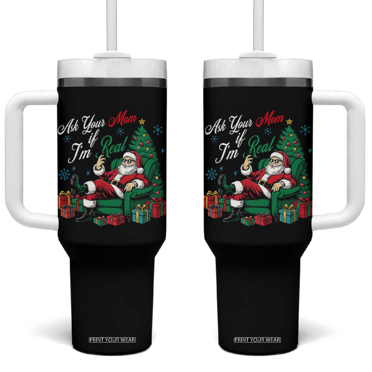 Funny Santa Ask Your Mom If I Am Real Tumbler With Handle Funny Dirty Xmas Inappropriate Adult Humor TS11 One Size: 40 oz Black Print Your Wear