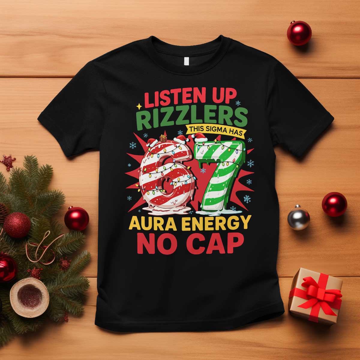 Funny Christmas 67 Meme T Shirt Listen Up Rizzlers This Sigma Has 67 Aura Energy No Cap TS11 Black Print Your Wear