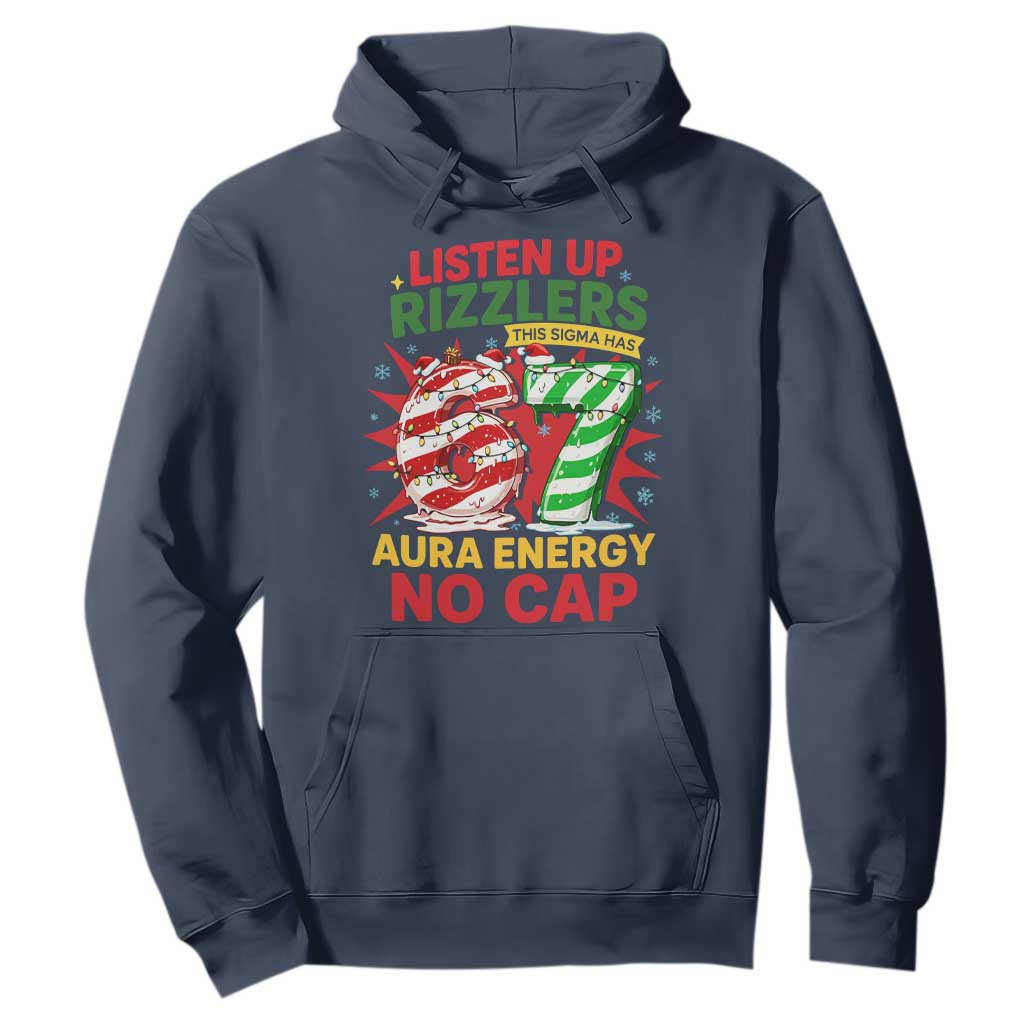 Funny Christmas 67 Meme Hoodie Listen Up Rizzlers This Sigma Has 67 Aura Energy No Cap TS11 Navy Print Your Wear