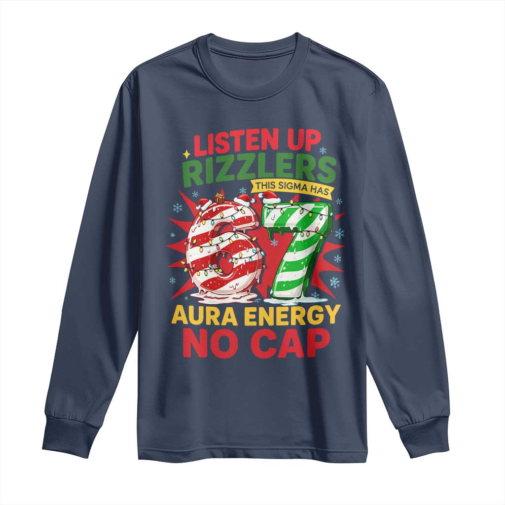 Funny Christmas 67 Meme Long Sleeve Shirt Listen Up Rizzlers This Sigma Has 67 Aura Energy No Cap TS11 Navy Print Your Wear