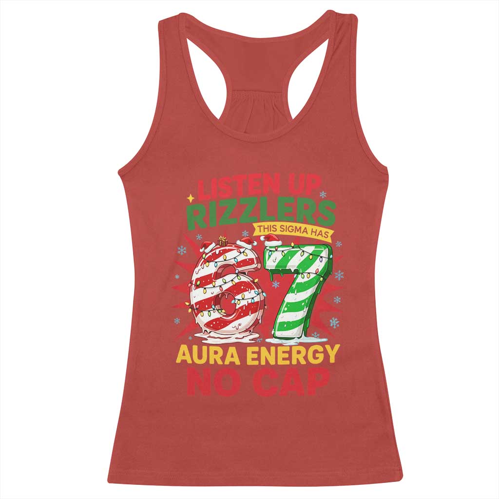 Funny Christmas 67 Meme Racerback Tank Top Listen Up Rizzlers This Sigma Has 67 Aura Energy No Cap TS11 Red Print Your Wear