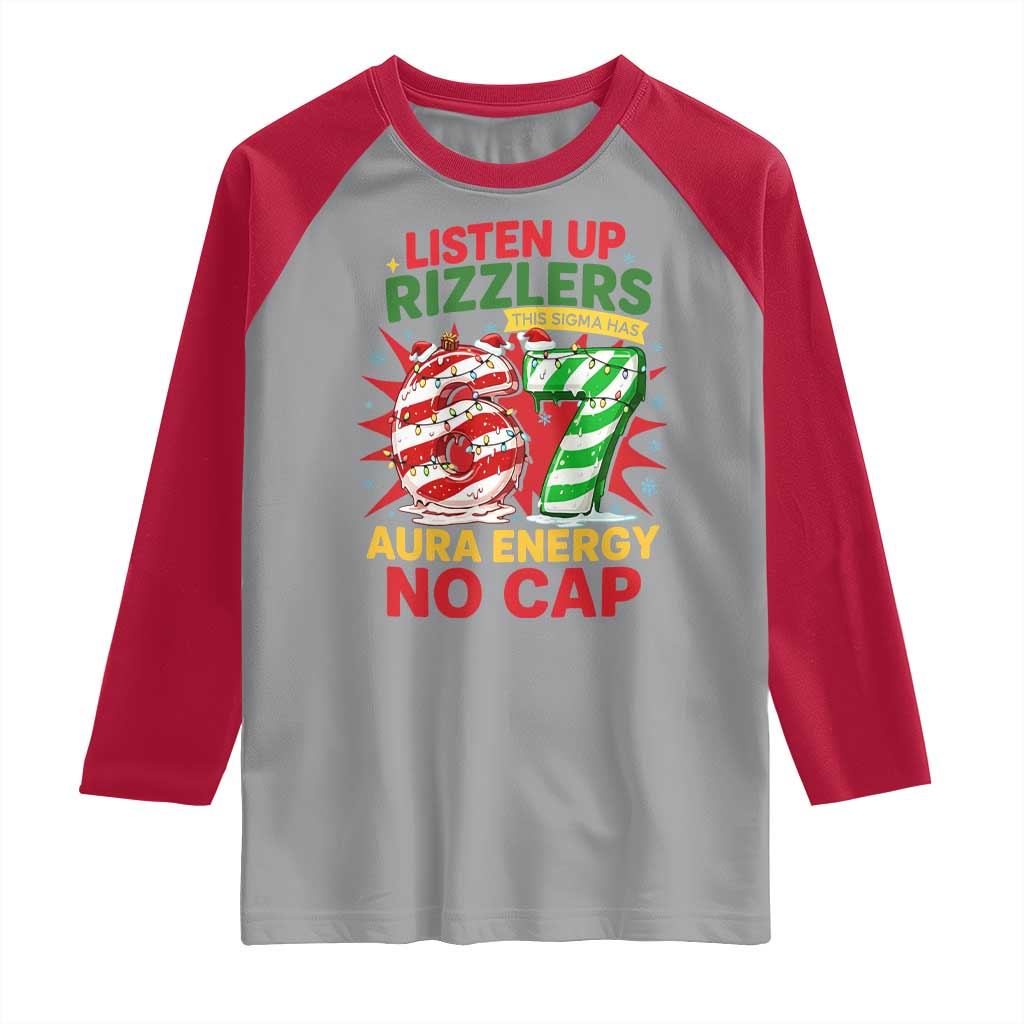 Funny Christmas 67 Meme Raglan Shirt Listen Up Rizzlers This Sigma Has 67 Aura Energy No Cap TS11 Sport Gray Red Print Your Wear