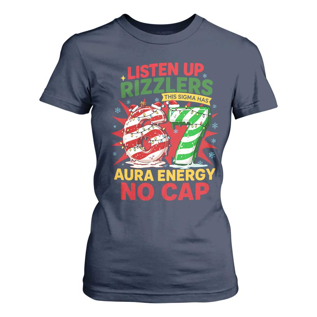 Funny Christmas 67 Meme T Shirt For Women Listen Up Rizzlers This Sigma Has 67 Aura Energy No Cap TS11 Navy Print Your Wear