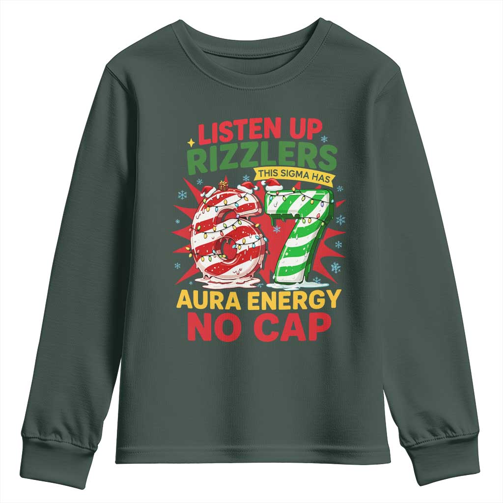 Funny Christmas 67 Meme Youth Sweatshirt Listen Up Rizzlers This Sigma Has 67 Aura Energy No Cap TS11 Dark Forest Green Print Your Wear