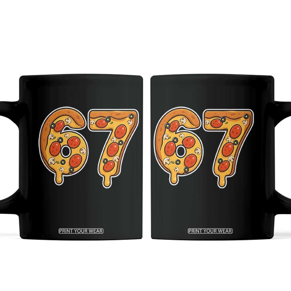 Funny 67 Pizza Lover Coffee Mug Six Seven Gen Alpha Slang TS11 Black Print Your Wear