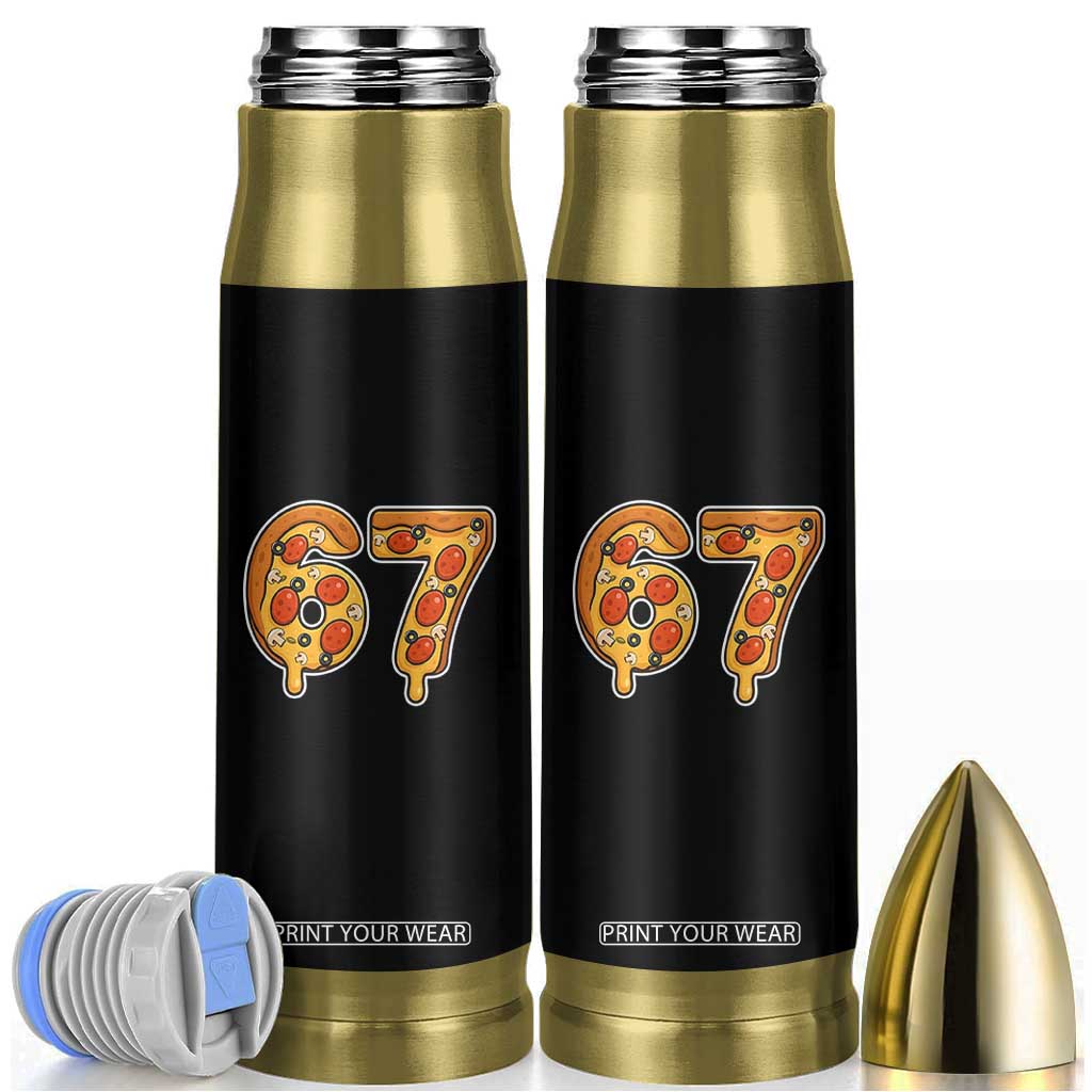Funny 67 Pizza Lover Bullet Tumbler Six Seven Gen Alpha Slang TS11 Black Print Your Wear