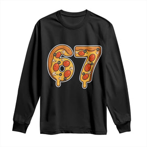 Funny 67 Pizza Lover Long Sleeve Shirt Six Seven Gen Alpha Slang TS11 Black Print Your Wear