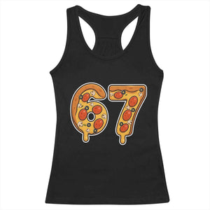 Funny 67 Pizza Lover Racerback Tank Top Six Seven Gen Alpha Slang TS11 Black Print Your Wear