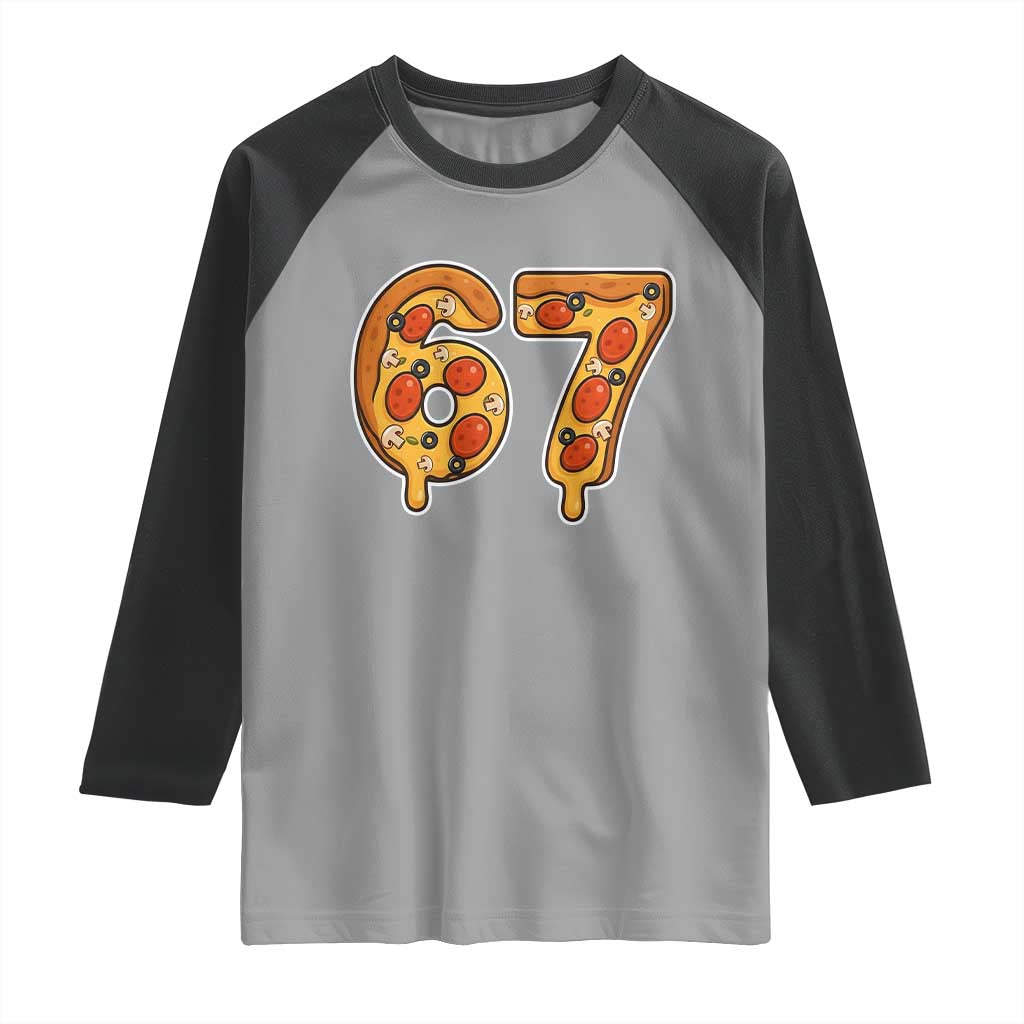 Funny 67 Pizza Lover Raglan Shirt Six Seven Gen Alpha Slang TS11 Sport Gray Black Print Your Wear