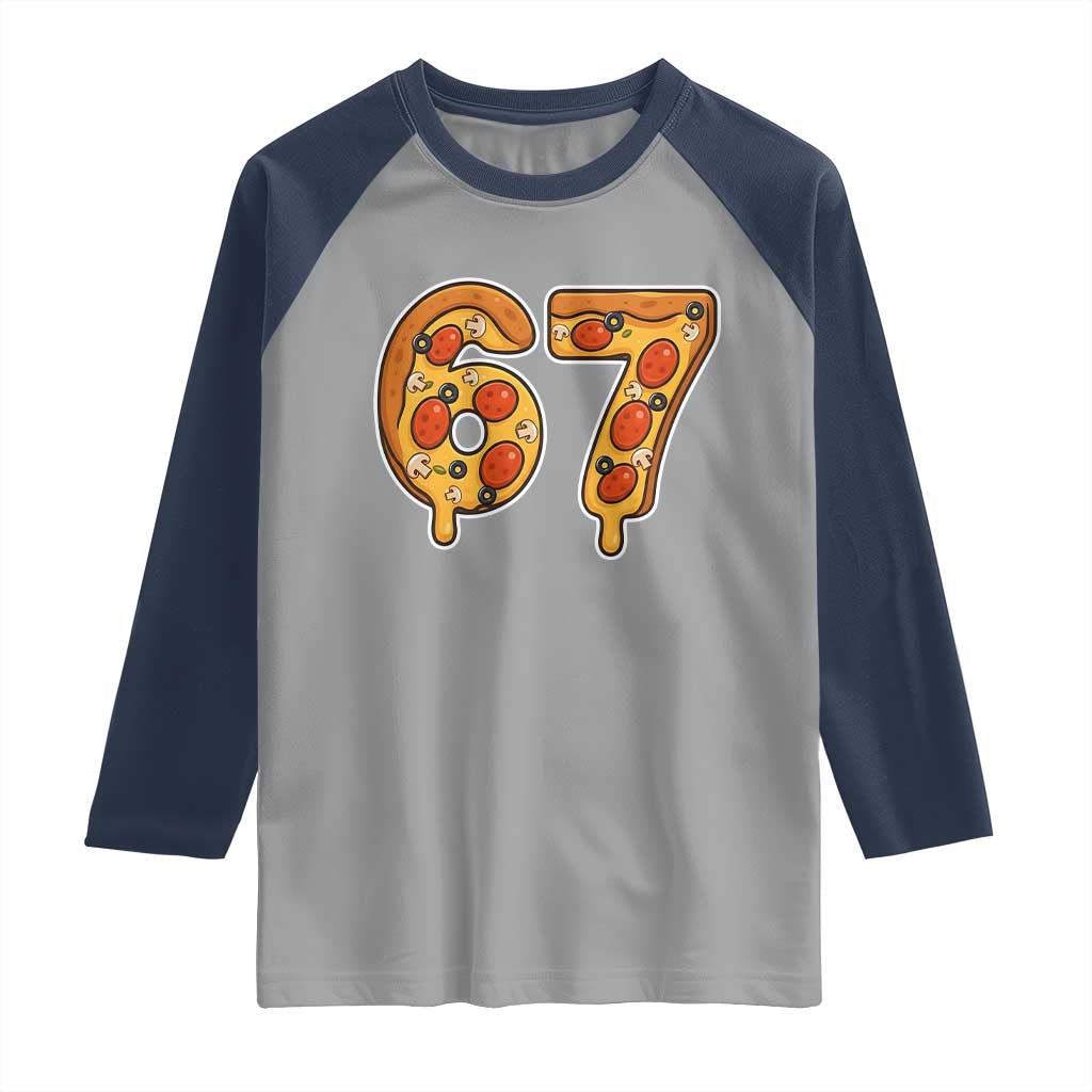 Funny 67 Pizza Lover Raglan Shirt Six Seven Gen Alpha Slang TS11 Sport Gray Navy Print Your Wear