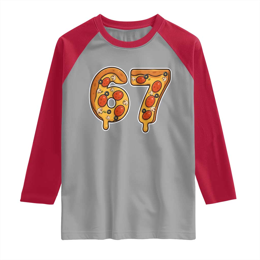 Funny 67 Pizza Lover Raglan Shirt Six Seven Gen Alpha Slang TS11 Sport Gray Red Print Your Wear