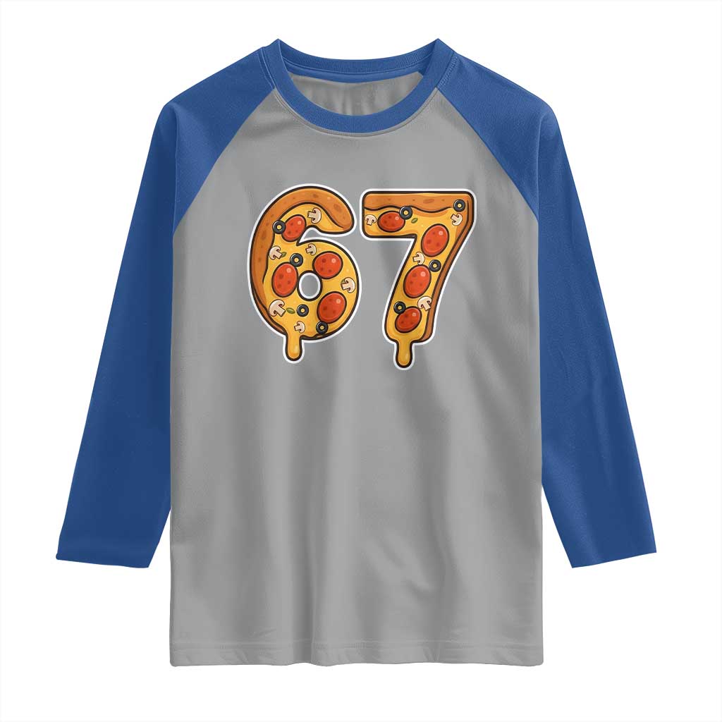 Funny 67 Pizza Lover Raglan Shirt Six Seven Gen Alpha Slang TS11 Sport Gray Royal Print Your Wear