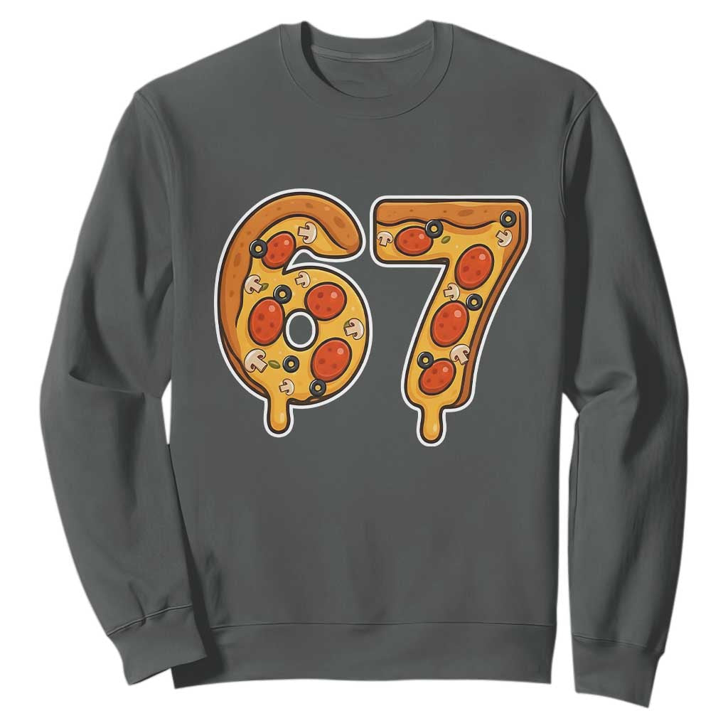 Funny 67 Pizza Lover Sweatshirt Six Seven Gen Alpha Slang TS11 Dark Heather Print Your Wear