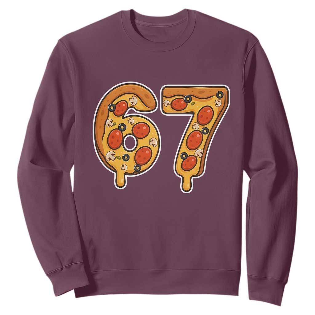 Funny 67 Pizza Lover Sweatshirt Six Seven Gen Alpha Slang TS11 Maroon Print Your Wear
