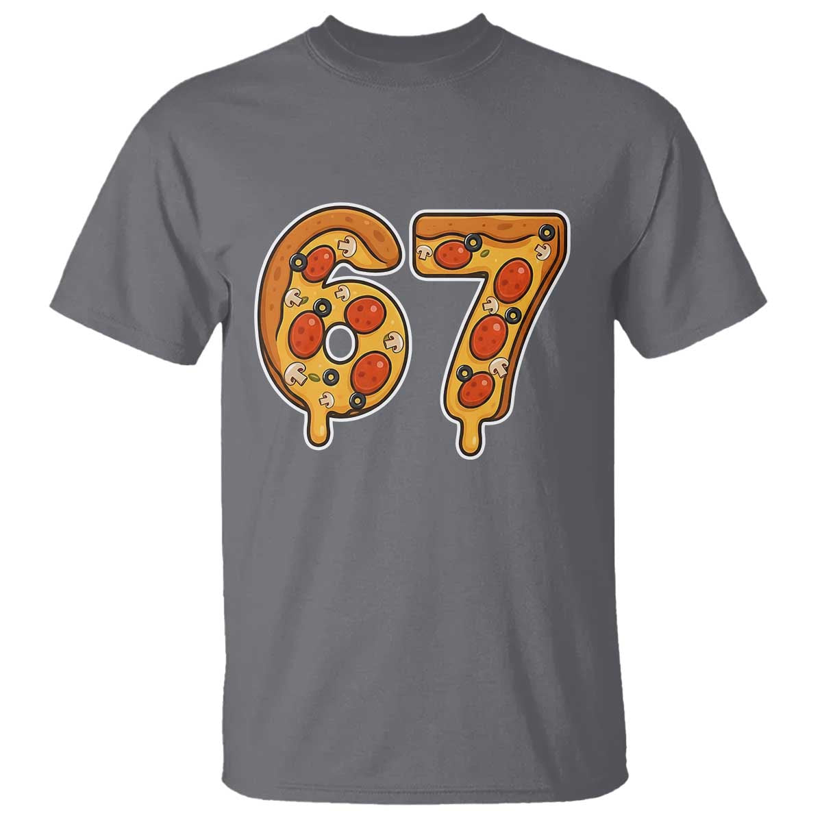 Funny 67 Pizza Lover T Shirt Six Seven Gen Alpha Slang TS11 Charcoal Print Your Wear