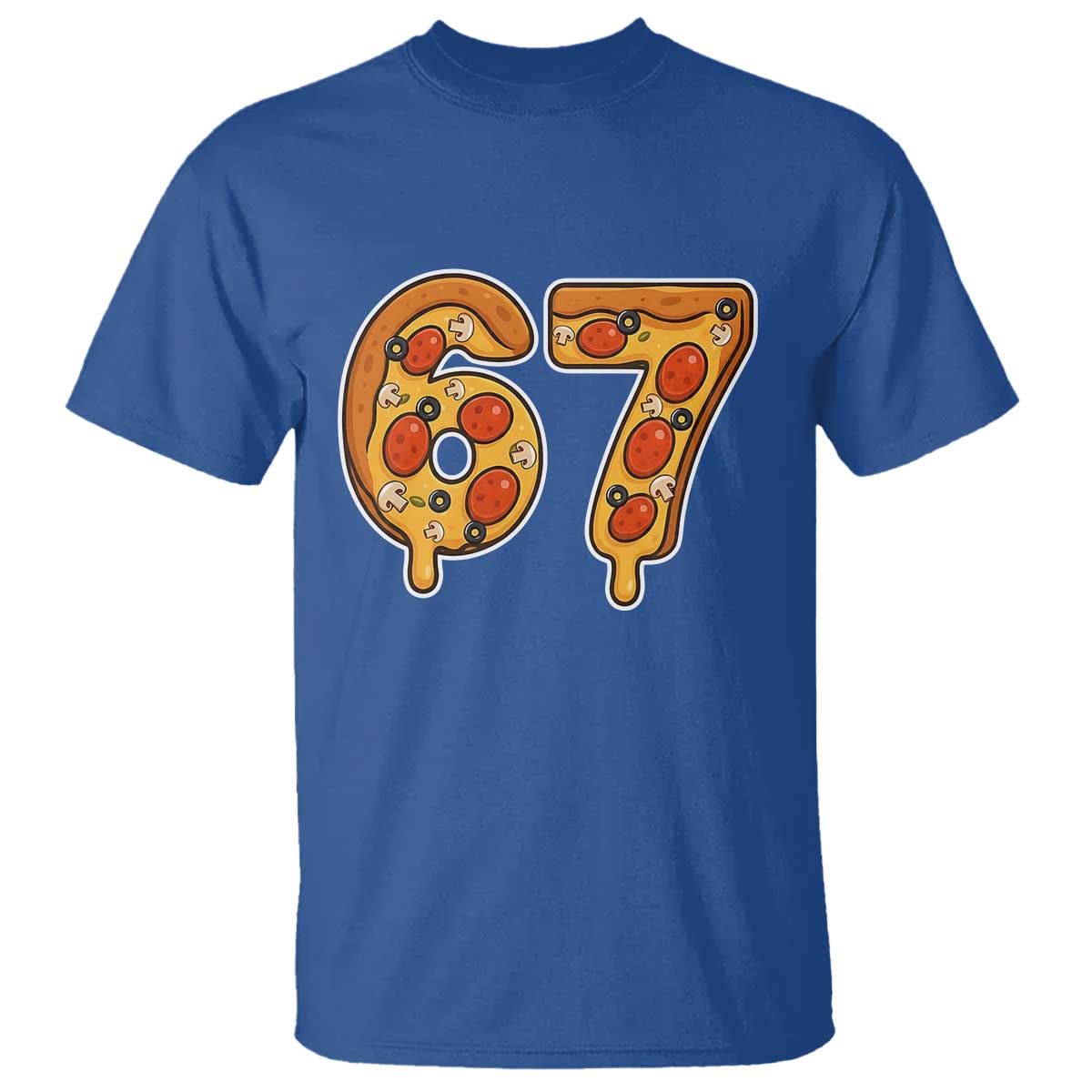 Funny 67 Pizza Lover T Shirt Six Seven Gen Alpha Slang TS11 Royal Blue Print Your Wear