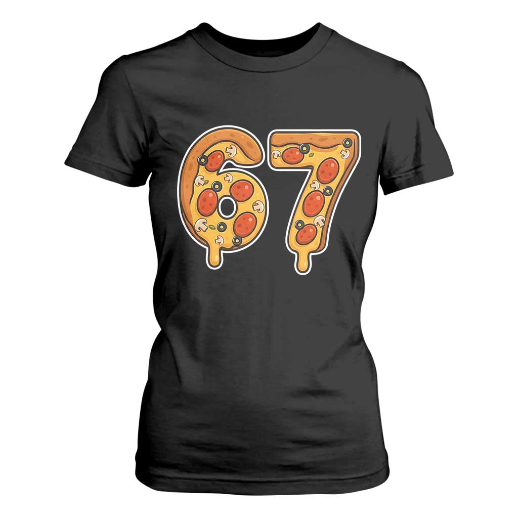 Funny 67 Pizza Lover T Shirt For Women Six Seven Gen Alpha Slang TS11 Black Print Your Wear