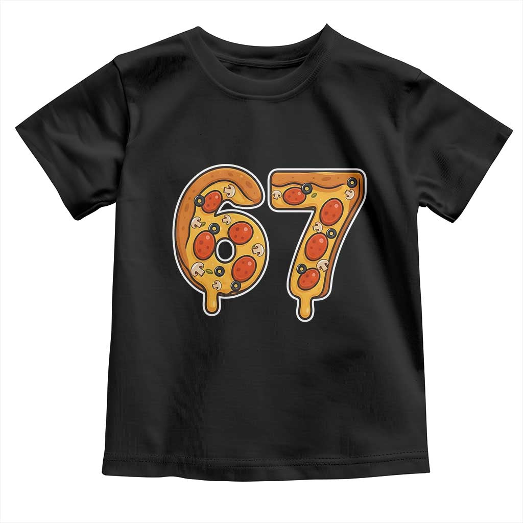 Funny 67 Pizza Lover Toddler T Shirt Six Seven Gen Alpha Slang TS11 Black Print Your Wear