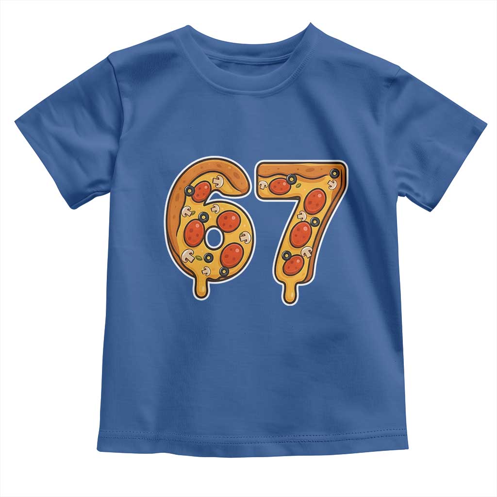 Funny 67 Pizza Lover Toddler T Shirt Six Seven Gen Alpha Slang TS11 Royal Blue Print Your Wear