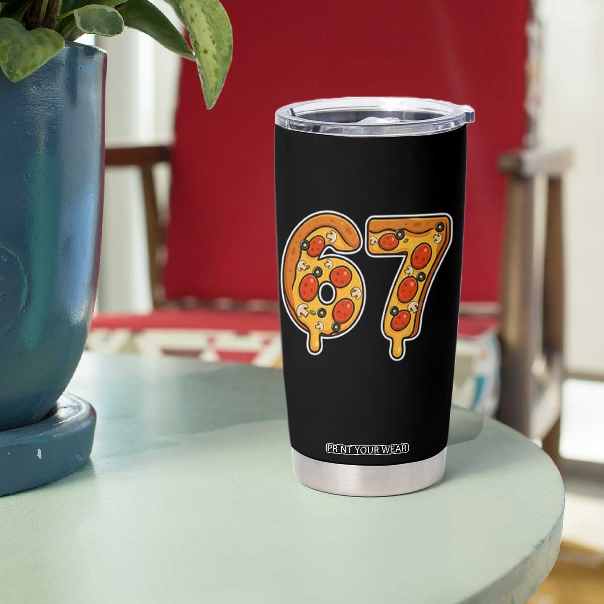 Funny 67 Pizza Lover Tumbler Cup Six Seven Gen Alpha Slang TS11 Print Your Wear