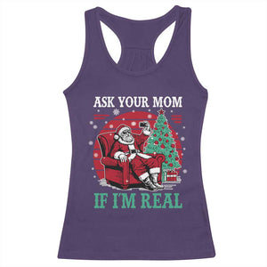Ask Your Mom If I Am Real Christmas Santa Racerback Tank Top Funny Dirty Xmas TS11 Purple Print Your Wear