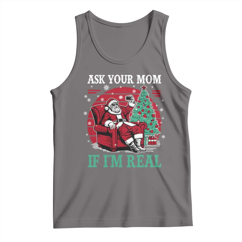 Ask Your Mom If I Am Real Christmas Santa Tank Top Funny Dirty Xmas TS11 Deep Heather Print Your Wear