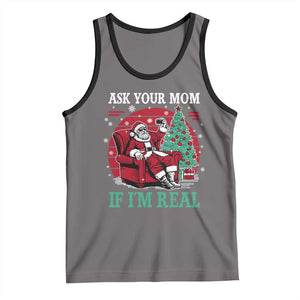 Ask Your Mom If I Am Real Christmas Santa Tank Top Funny Dirty Xmas TS11 Deep Heather Black Print Your Wear