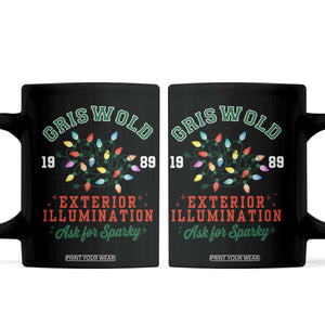 Funny Christmas Griswold Exterior Illumination Coffee Mug Ask For Sparky Xmas Movie TS11 Black Print Your Wear