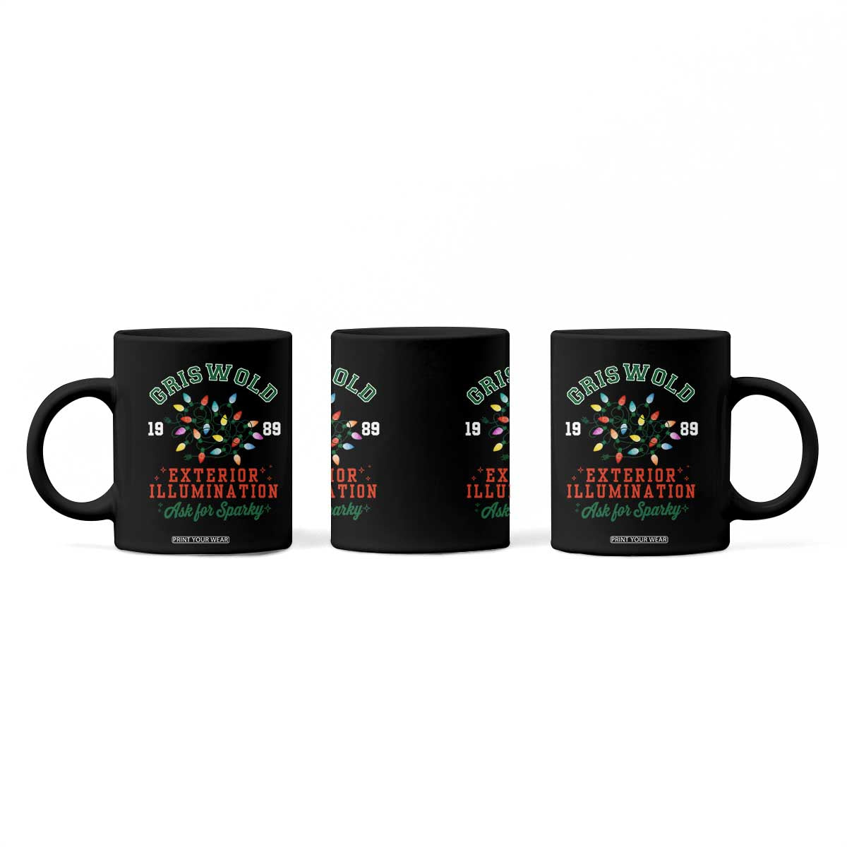 Funny Christmas Griswold Exterior Illumination Coffee Mug Ask For Sparky Xmas Movie TS11 Print Your Wear