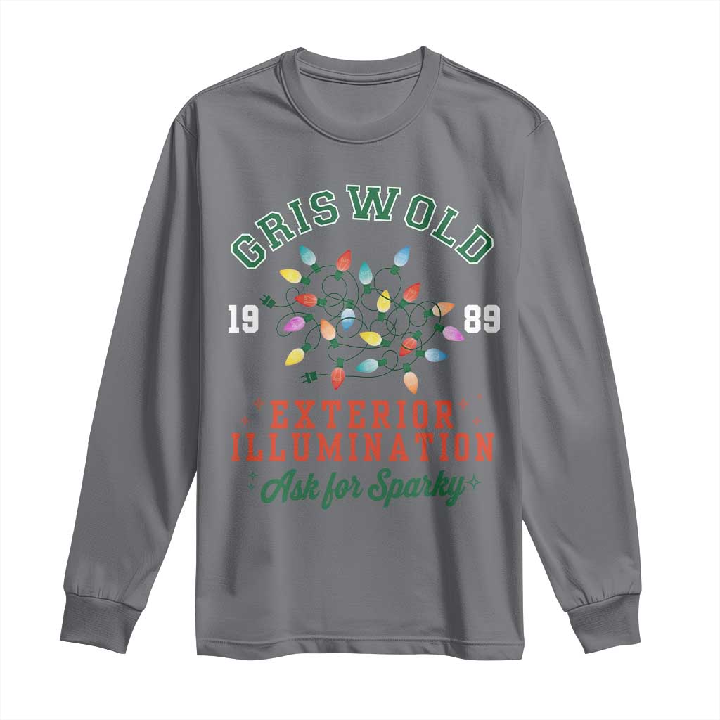 Funny Christmas Griswold Exterior Illumination Long Sleeve Shirt Ask For Sparky Xmas Movie TS11 Charcoal Print Your Wear