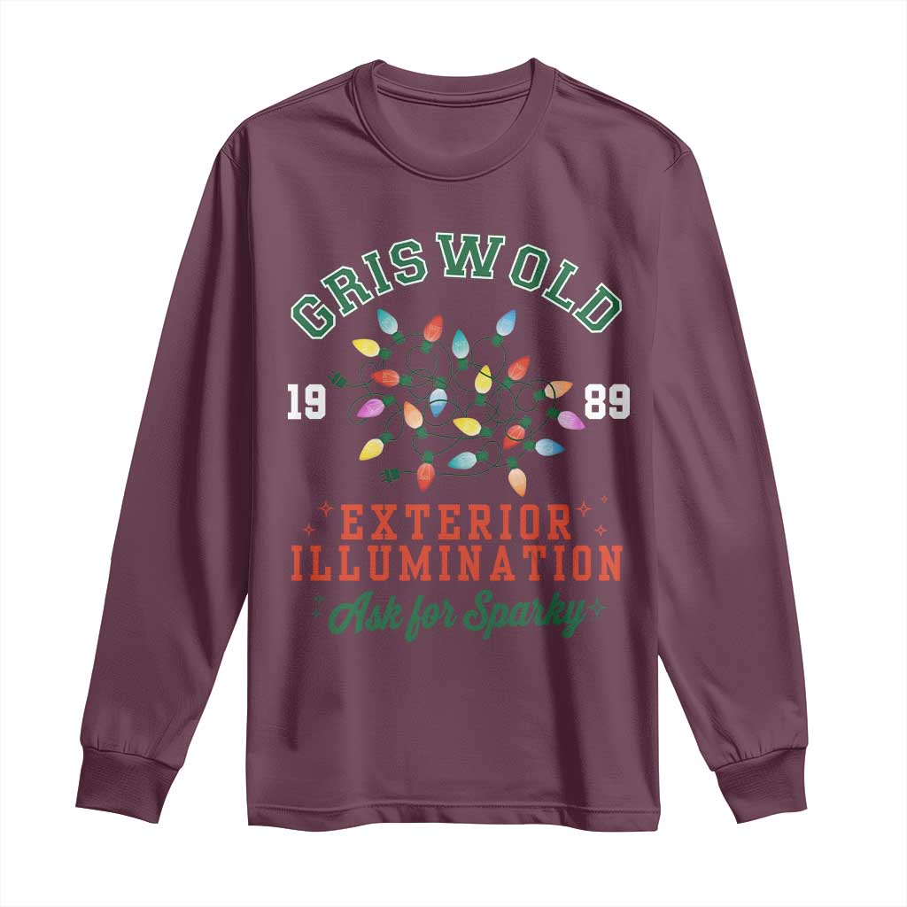 Funny Christmas Griswold Exterior Illumination Long Sleeve Shirt Ask For Sparky Xmas Movie TS11 Maroon Print Your Wear