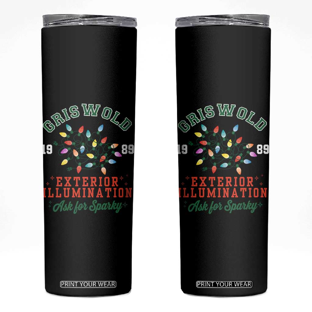 Funny Christmas Griswold Exterior Illumination Skinny Tumbler Ask For Sparky Xmas Movie TS11 Black Print Your Wear