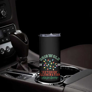 Funny Christmas Griswold Exterior Illumination Skinny Tumbler Ask For Sparky Xmas Movie TS11 Print Your Wear