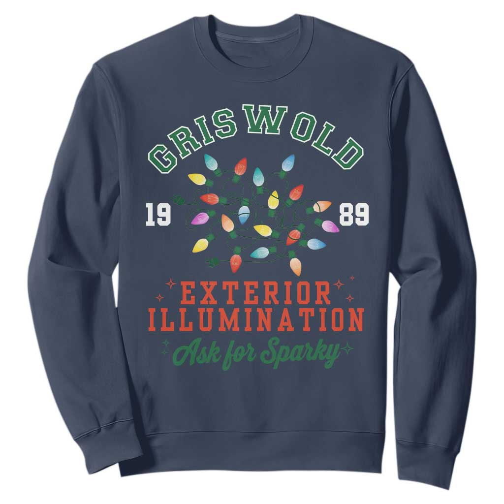 Funny Christmas Griswold Exterior Illumination Sweatshirt Ask For Sparky Xmas Movie TS11 Navy Print Your Wear