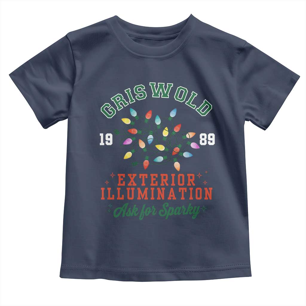 Funny Christmas Griswold Exterior Illumination Toddler T Shirt Ask For Sparky Xmas Movie TS11 Navy Print Your Wear